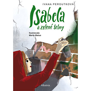 

Isabela a zelené šelmy