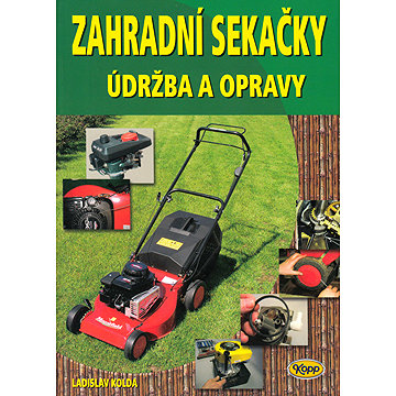 

Zahradní sekačky - údržba a opravy