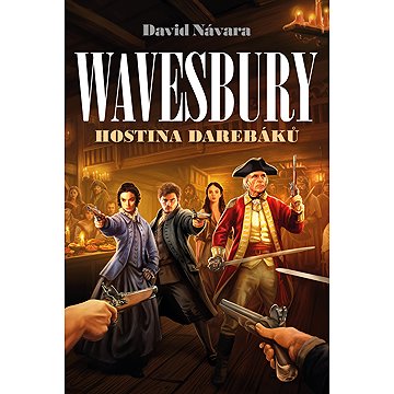 

Wavesbury: Hostina darebáků
