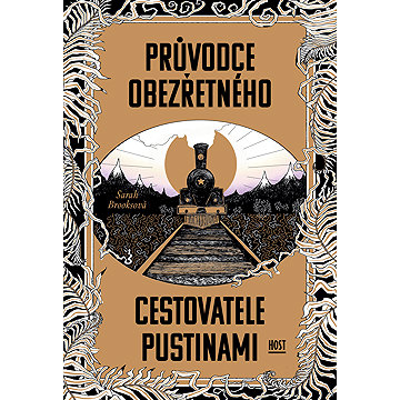 

Průvodce obezřetného cestovatele Pustinami