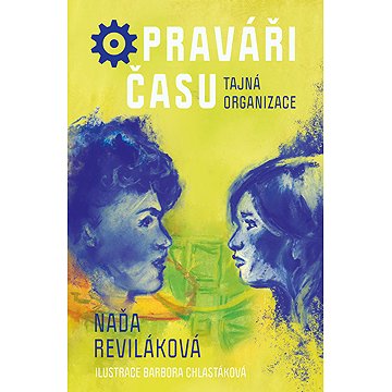 

Opraváři času: Tajná organizace