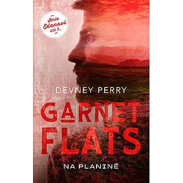 

Garnet Flats - Na planině