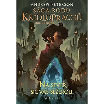 

Sága rodu Křídloprachů: Na sever, sic vás sežerou!