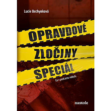 

Opravdové zločiny speciál