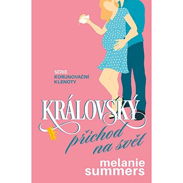 

Královský příchod na svět