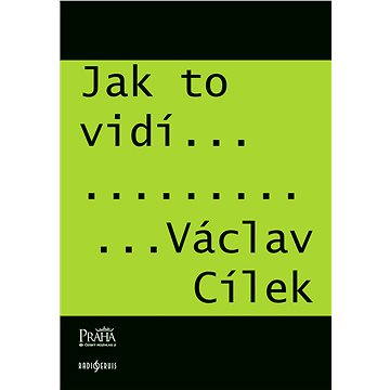 

Jak to vidí Václav Cílek