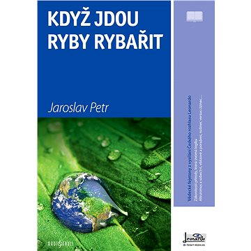 

Když jdou ryby rybařit