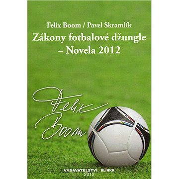 

Zákony fotbalové džungle