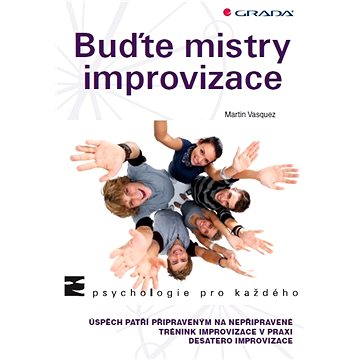 

Buďte mistry improvizace