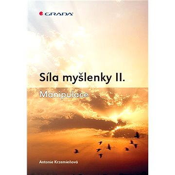 

Síla myšlenky II.