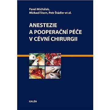 

Anestezie a pooperační péče v cévní chirurgii