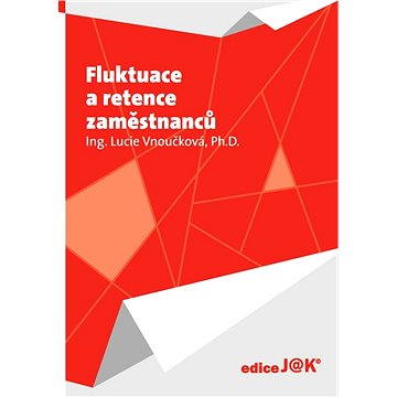 

Fluktuace a retence zaměstnanců
