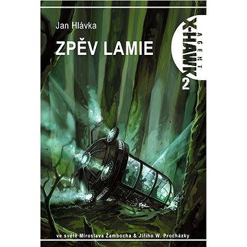 

X-Hawk 2 - Zpěv lamie