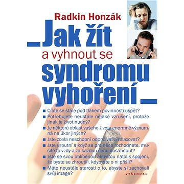 

Jak žít a vyhnout se syndromu vyhoření