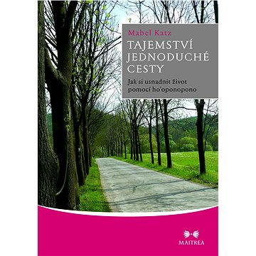 

Tajemství jednoduché cesty