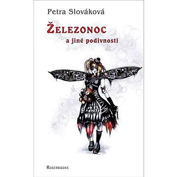 

Železonoc a jiné podivnosti
