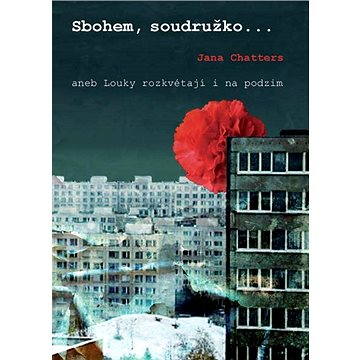 

Sbohem soudružko...