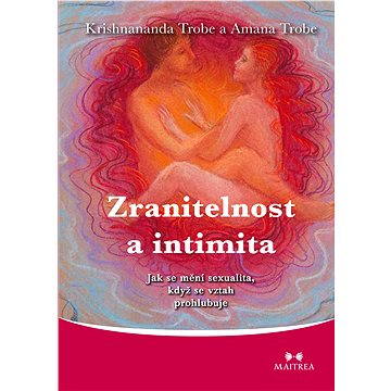 

Zranitelnost a intimita