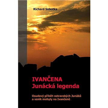 

Ivančena – junácká legenda
