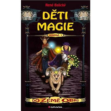 

Děti magie 1 - Do Země obrů