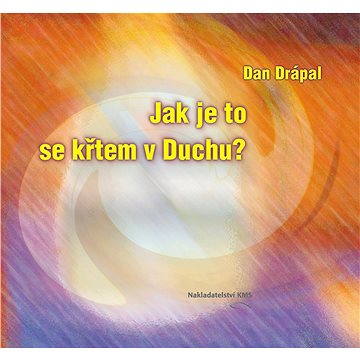 

Jak je to se křtem v Duchu