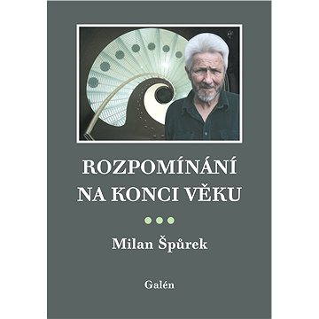 

Rozpomínání na konci věku