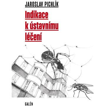 

Indikace k ústavnímu léčení