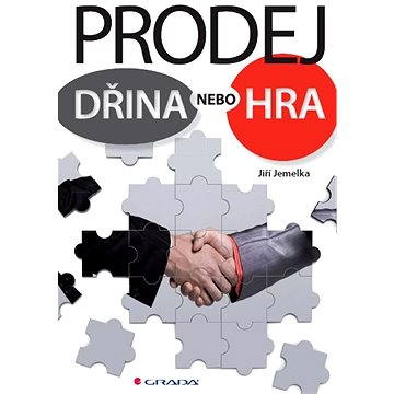 

Prodej - dřina nebo hra