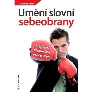 

Umění slovní sebeobrany