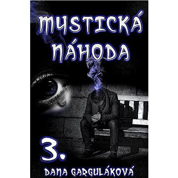 

Mystická náhoda, díl třetí