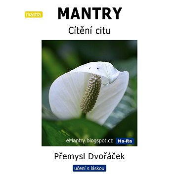 

MANTRY – Cítění citu