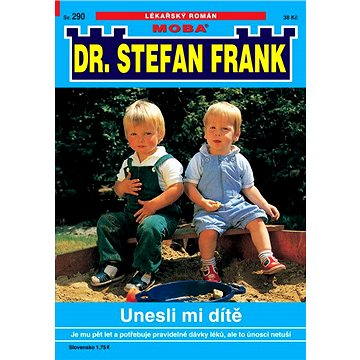 

Unesli mi dítě