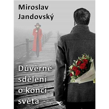

Důvěrné sdělení o konci světa
