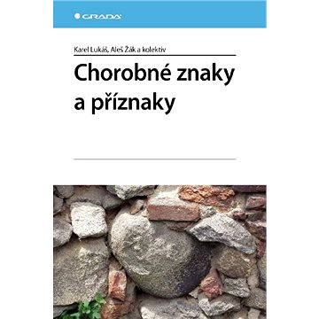 

Chorobné znaky a příznaky