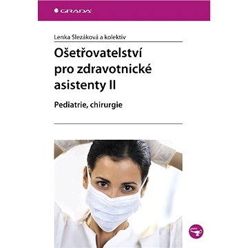 

Ošetřovatelství pro zdravotnické asistenty II
