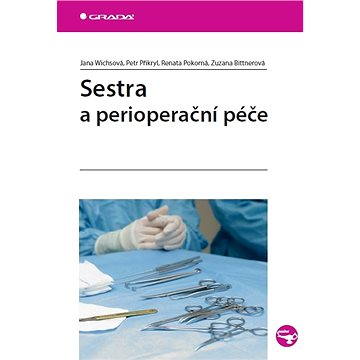 

Sestra a perioperační péče