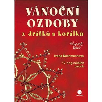 

Vánoční ozdoby z drátků a korálků