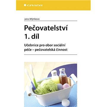 

Pečovatelství 1. díl