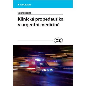 

Klinická propedeutika v urgentní medicíně