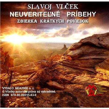 

Neuveriteľné príbehy