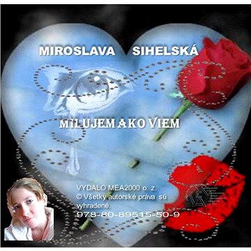 

Milujem ako viem