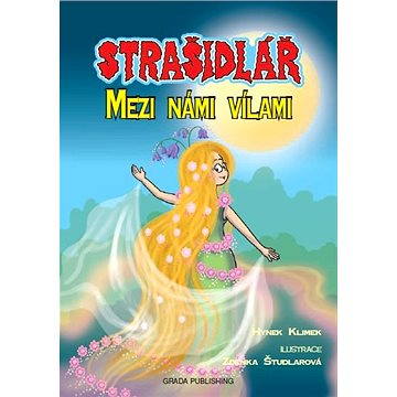 

Strašidlář - Mezi námi vílami