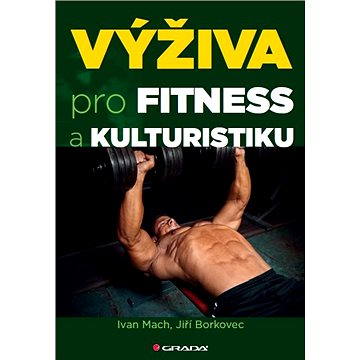 

Výživa pro fitness a kulturistiku