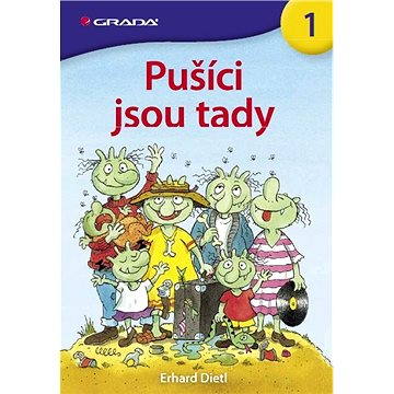 

Pušíci jsou tady