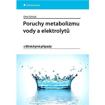 

Poruchy metabolizmu vody a elektrolytů
