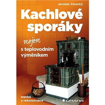 

Kachlové sporáky nejen s teplovodním výměníkem