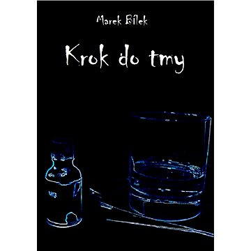 

Krok do tmy