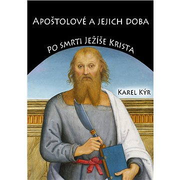 

Apoštolové a jejich doba