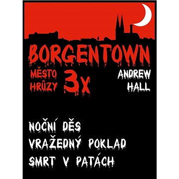 

3x Borgentown - město hrůzy