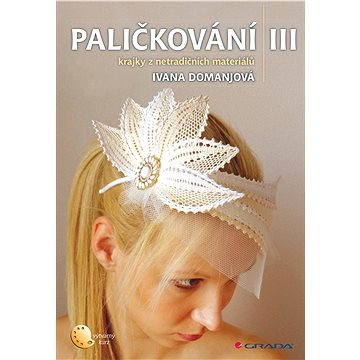 

Paličkování III